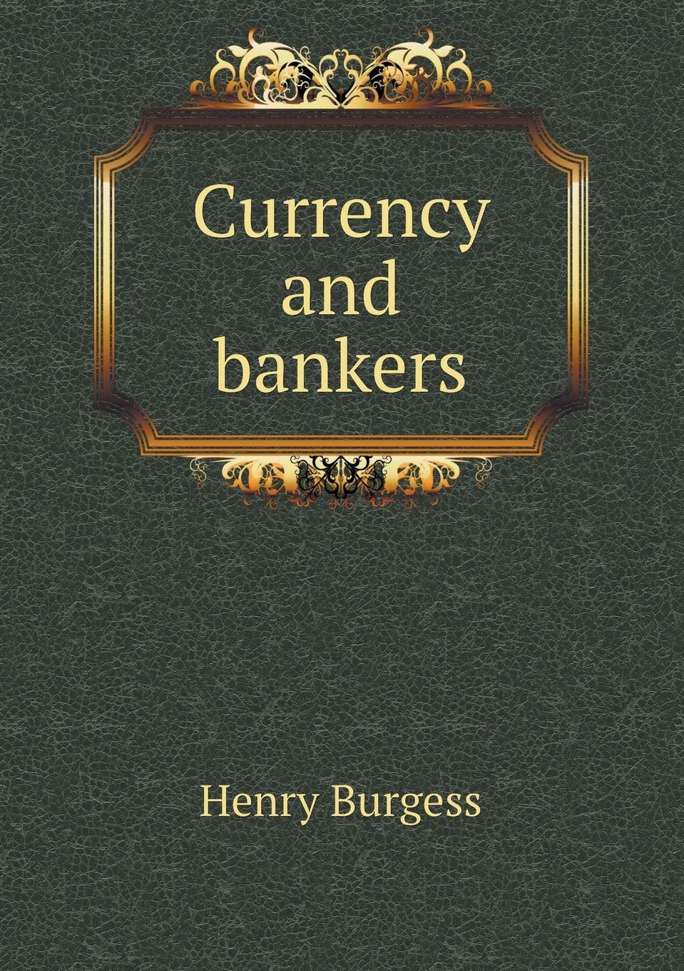 Currency and bankers Books