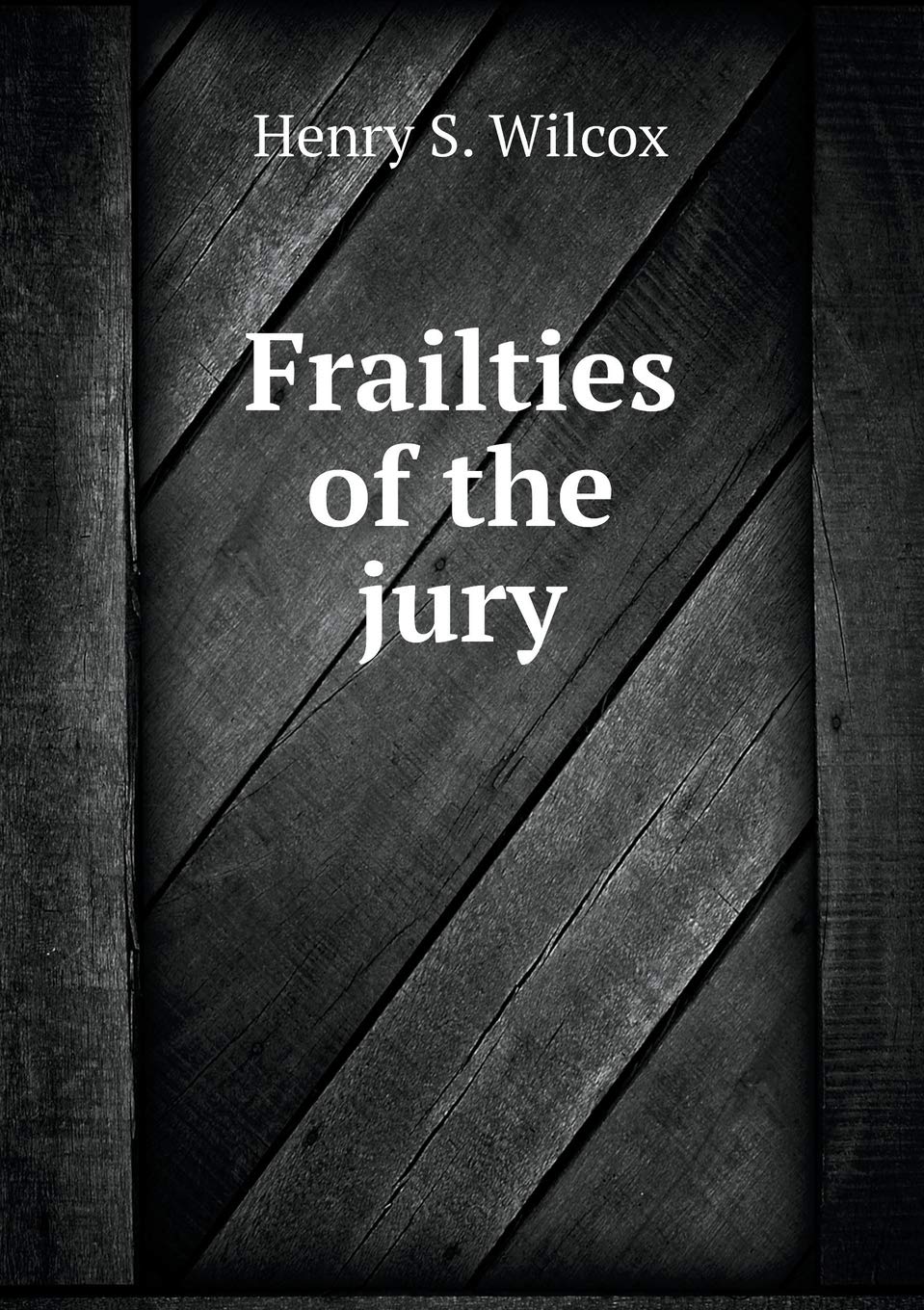 Frailties of the jury Books