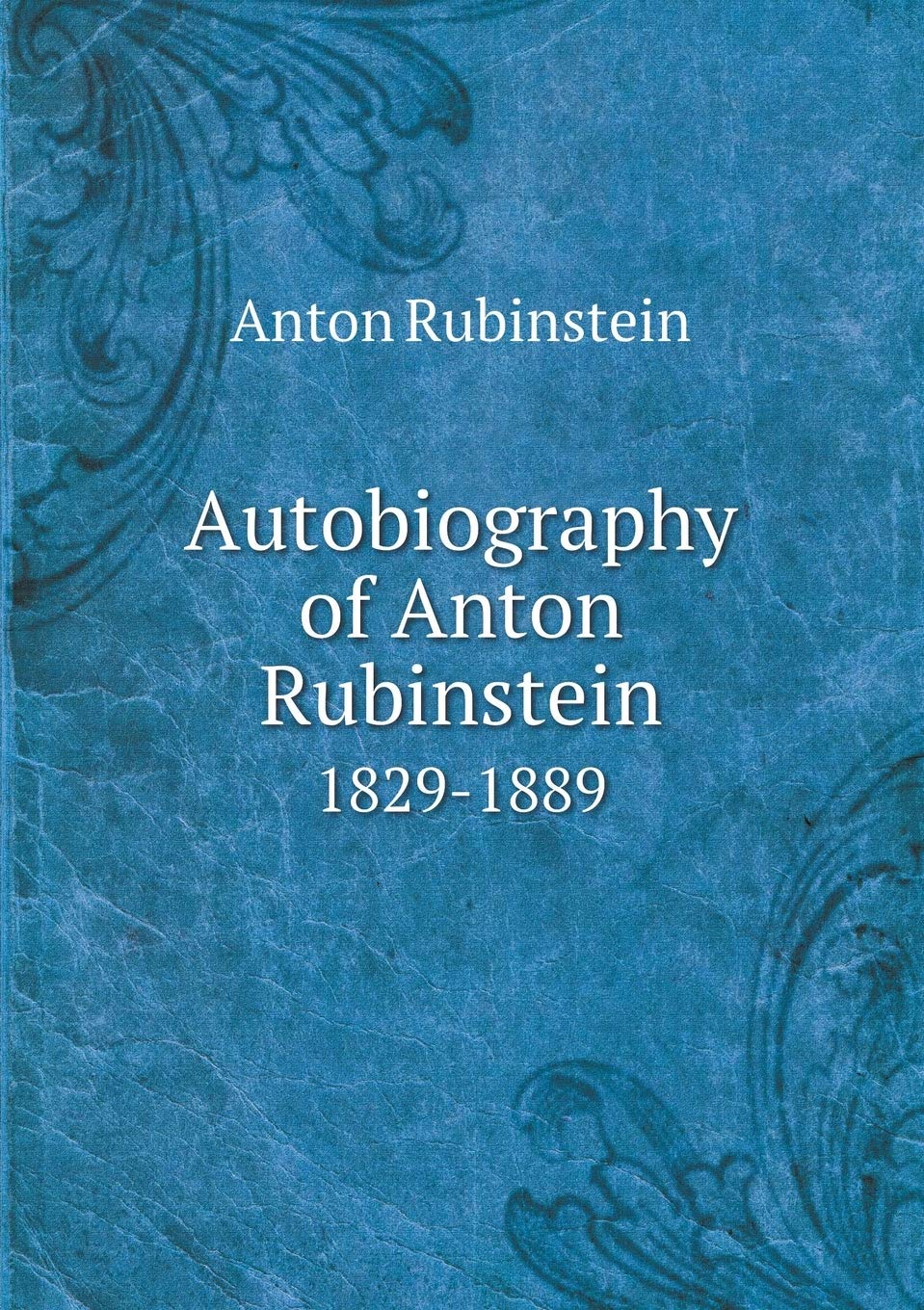 Autobiography of Anton Rubinstein 1829-1889 Pop culture