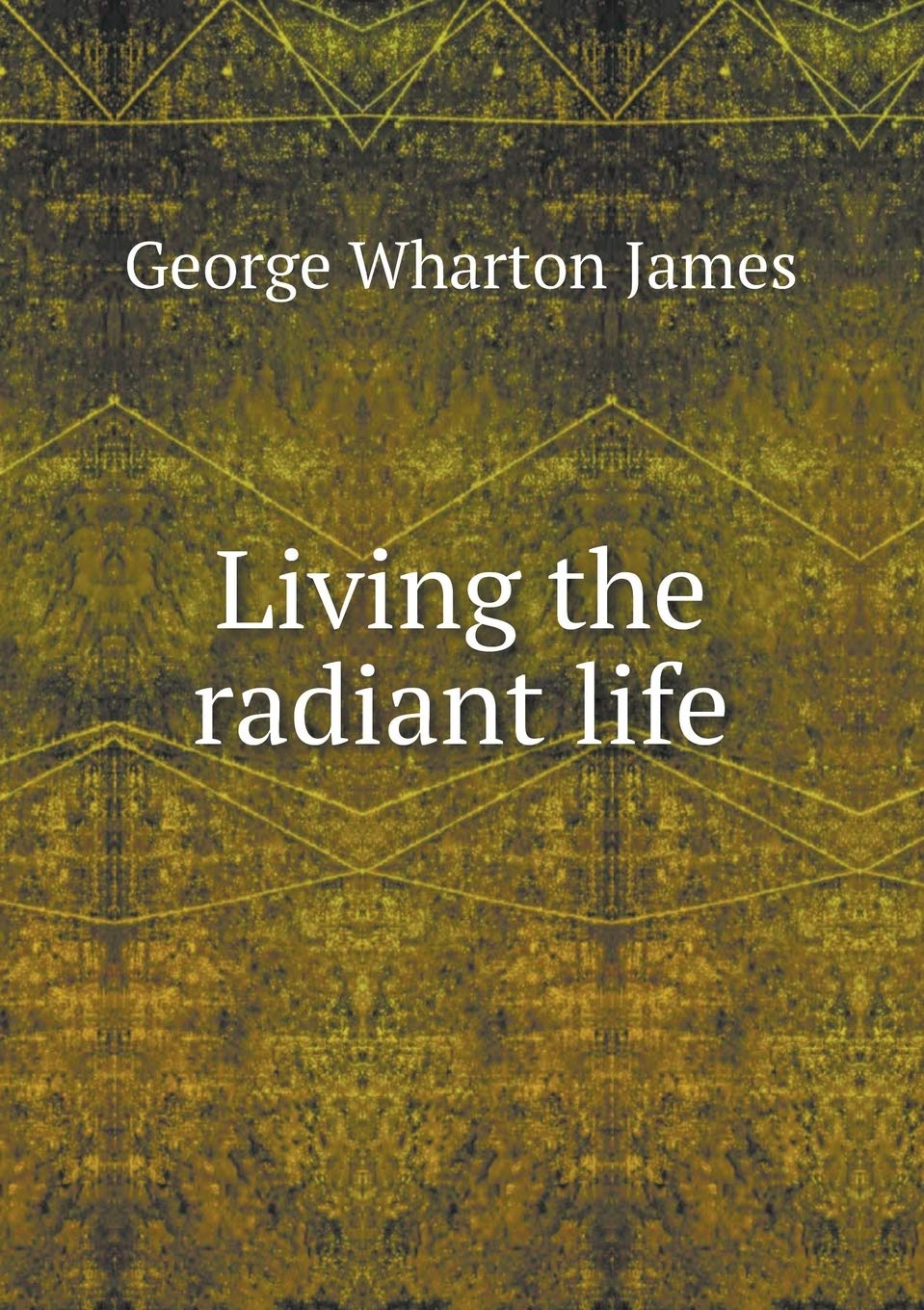 Living the radiant life Books
