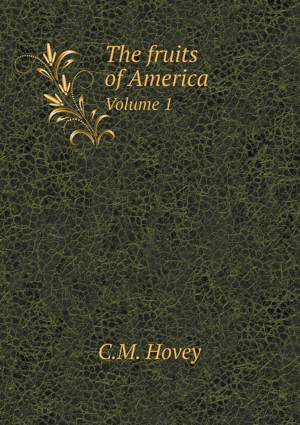 The fruits of America Volume 1 Books
