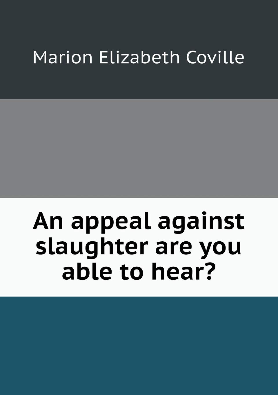 An appeal against slaughter are you able to hear? Books