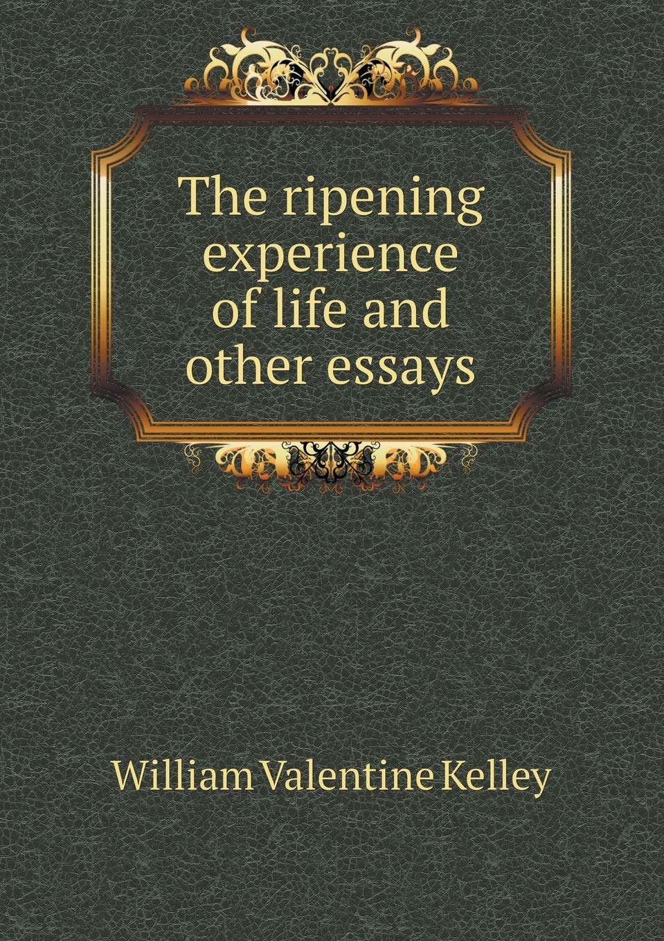 The ripening experience of life and other essays Books