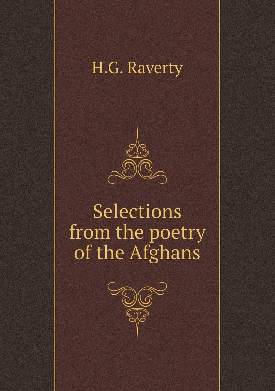 Selections from the poetry of the Afghans Poetry