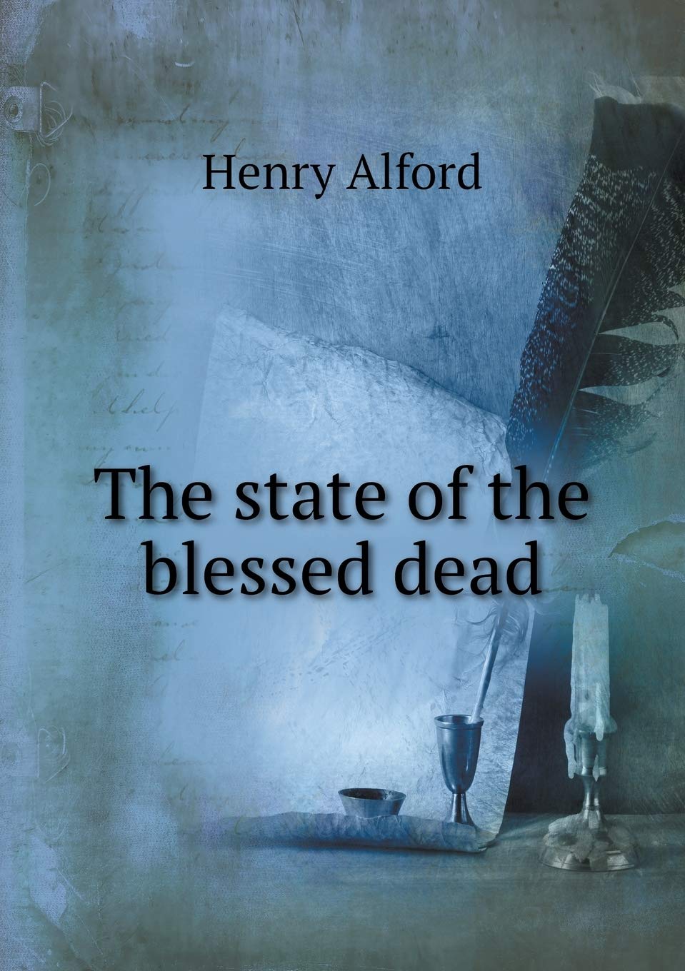 The state of the blessed dead Books