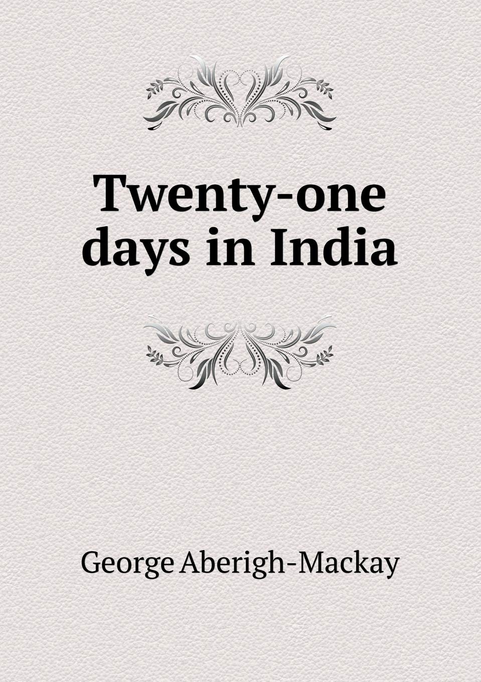 Twenty-one days in India Leisure, Home & Garden