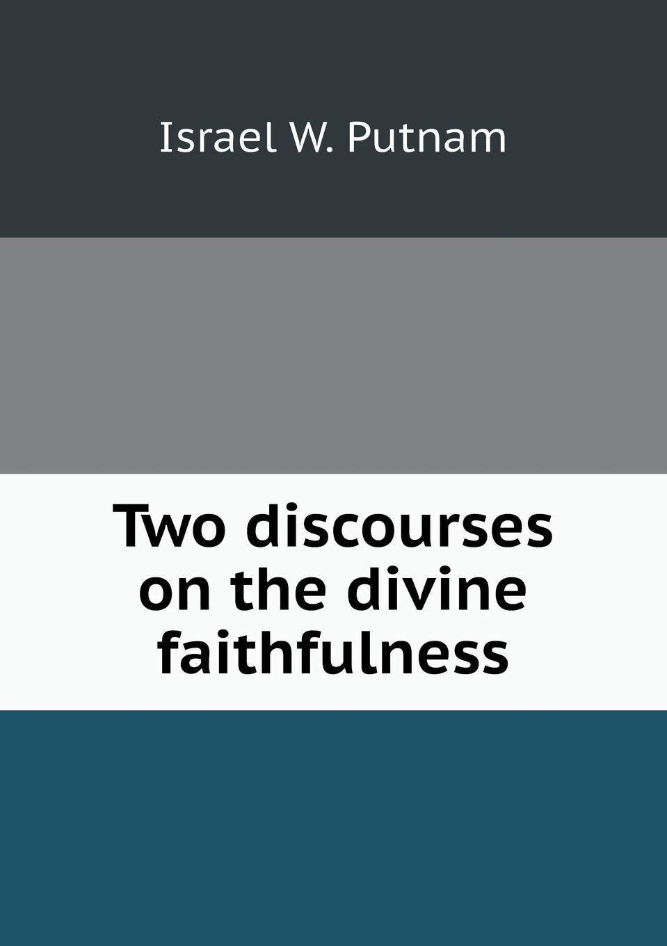 Two discourses on the divine faithfulness Books