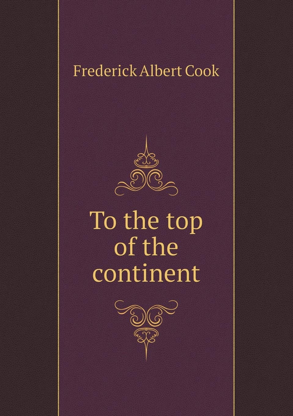 To the top of the continent Books