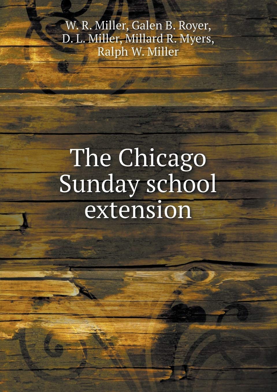 The Chicago Sunday school extension Books