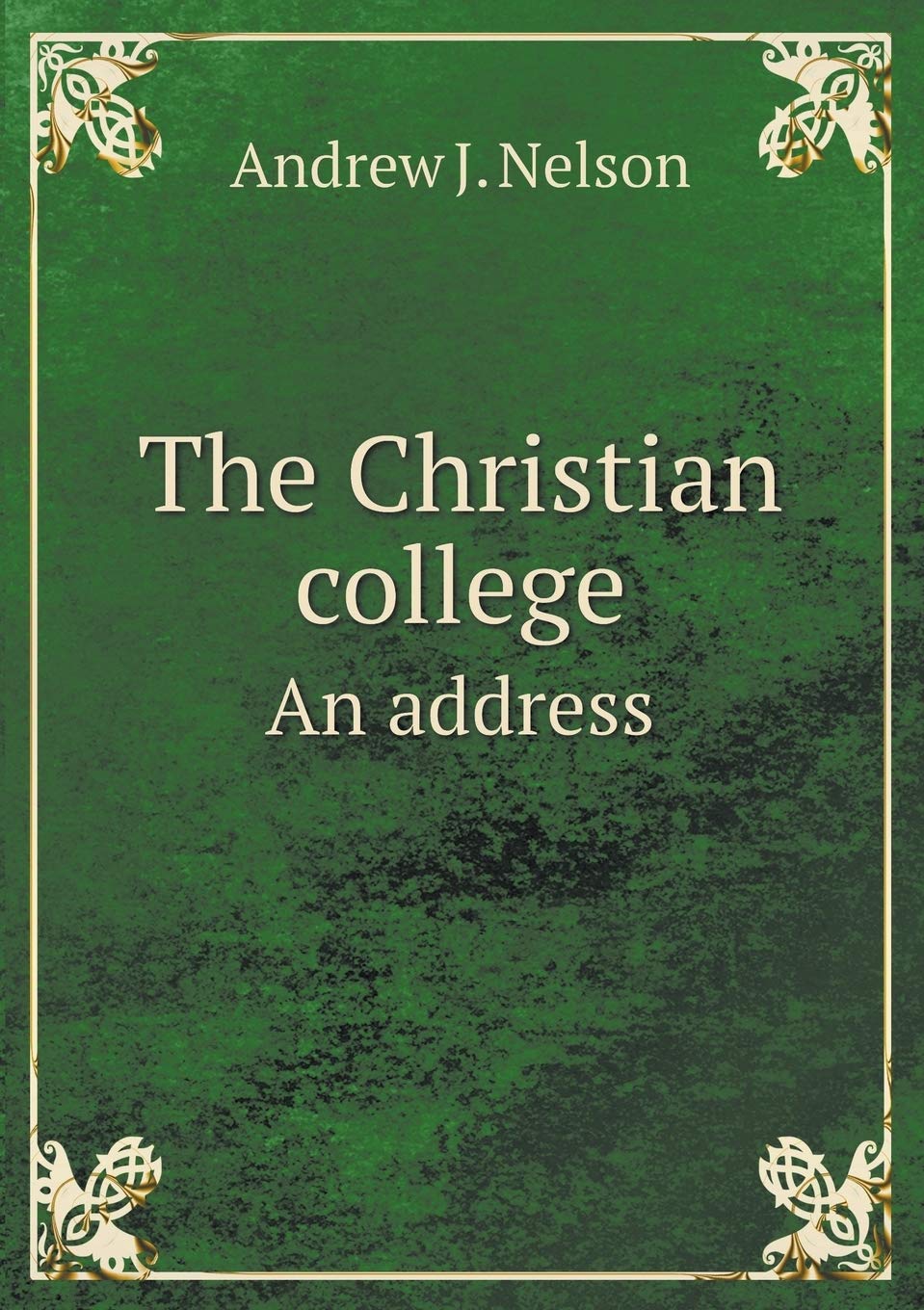 The Christian college An address Books