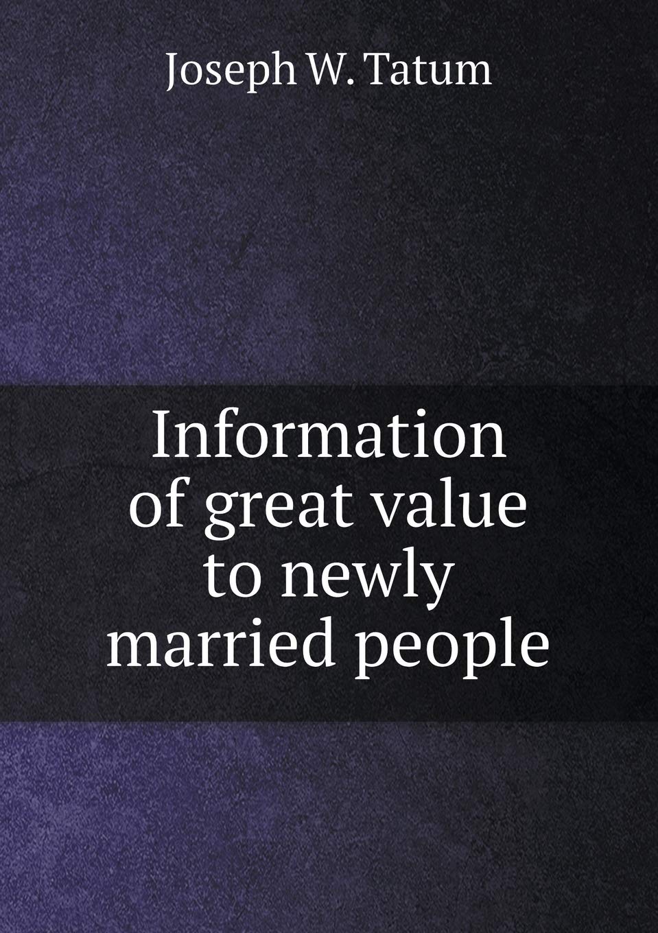 Information of great value to newly married people Books