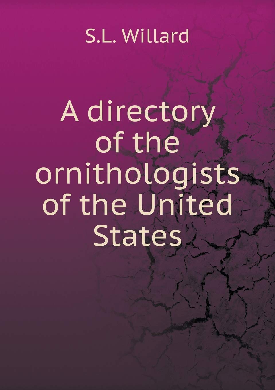 A directory of the ornithologists of the United States Natural Sciences