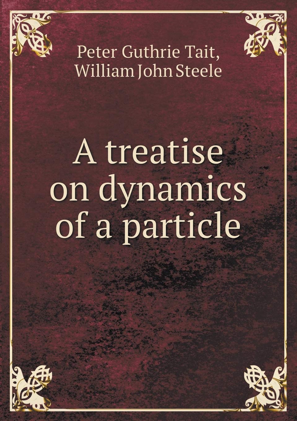A treatise on dynamics of a particle Books