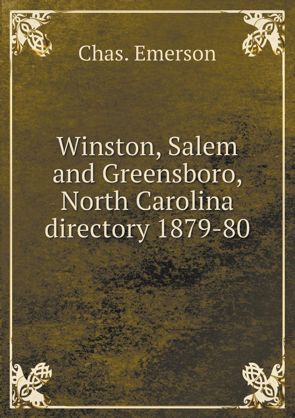 Winston, Salem and Greensboro, North Carolina directory 1879-80 Books