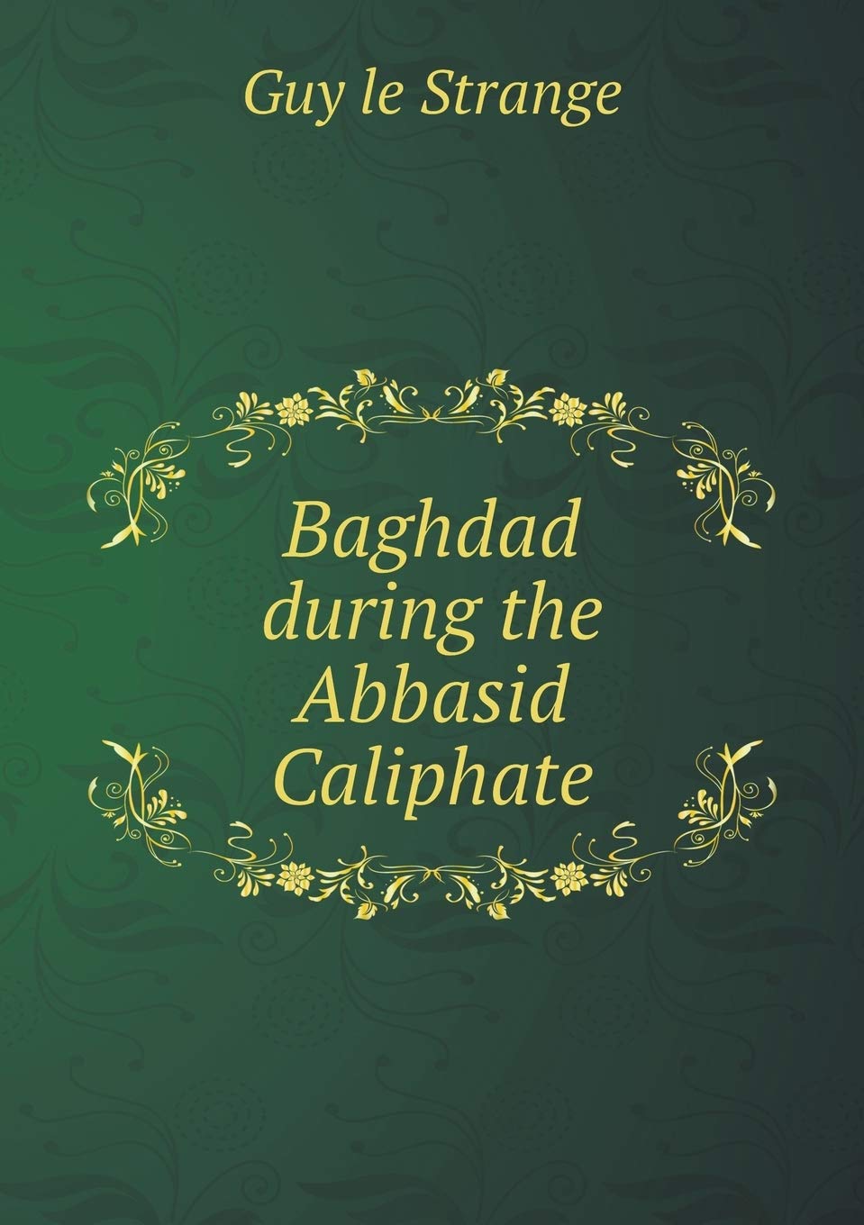 Product Image: Baghdad during the Abbasid Caliphate