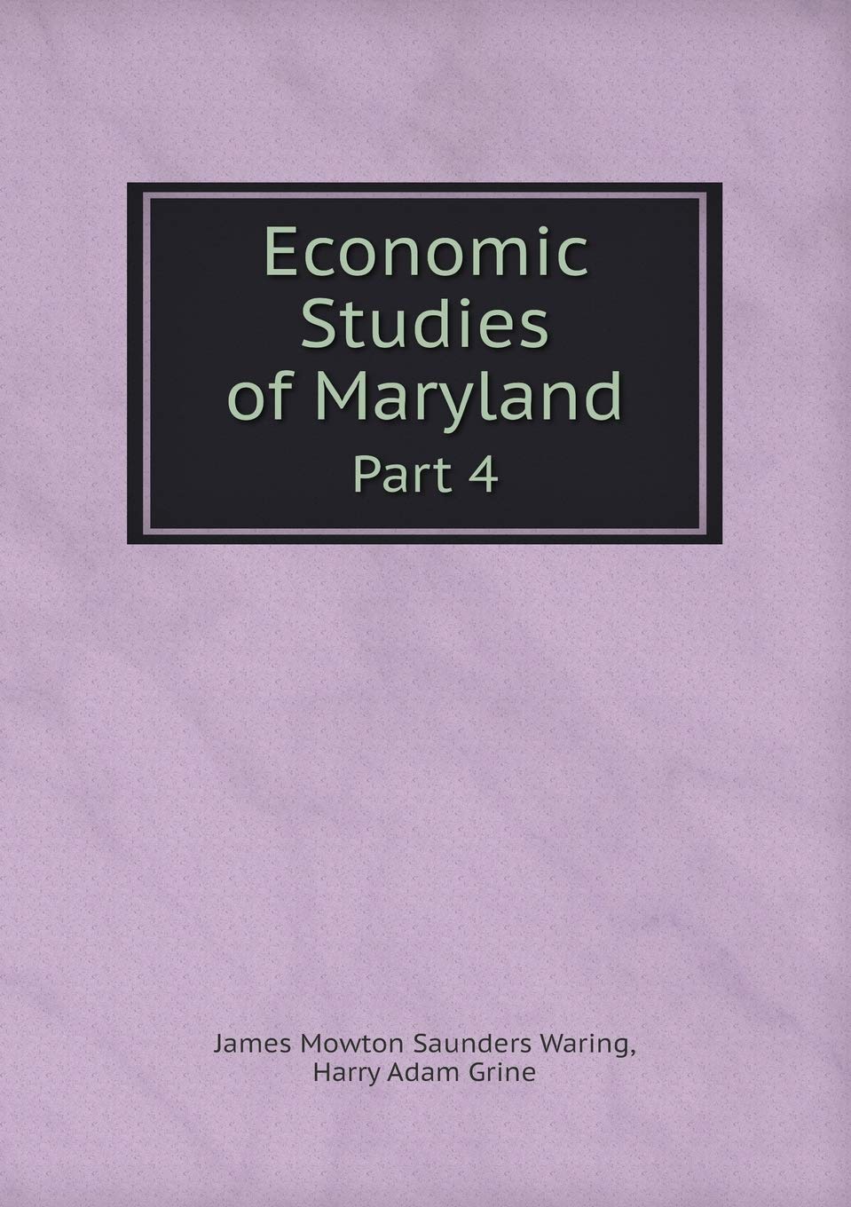 Economic Studies of Maryland Part 4 Contemporary literature