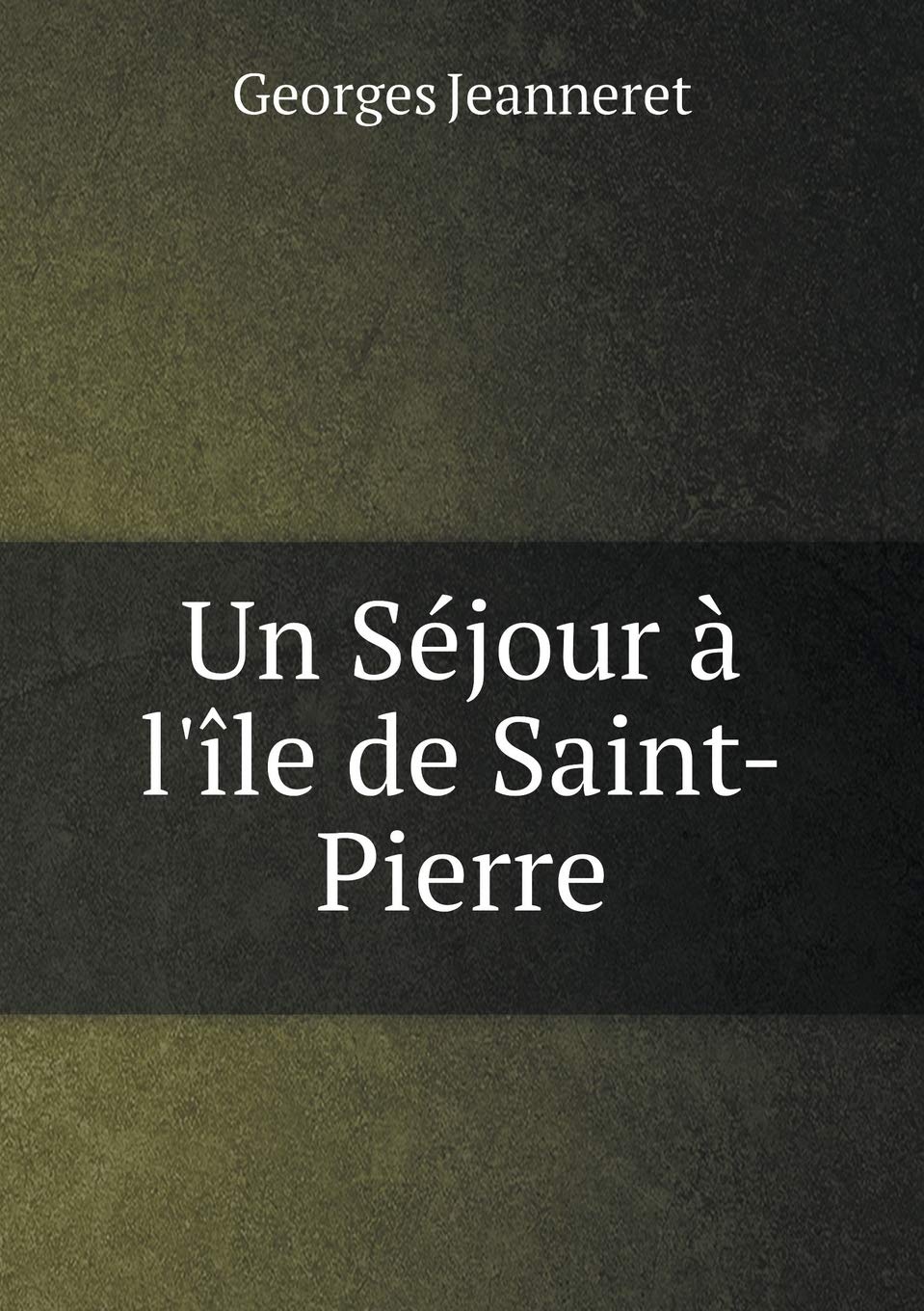 Un Séjour à l'île de Saint-Pierre Books