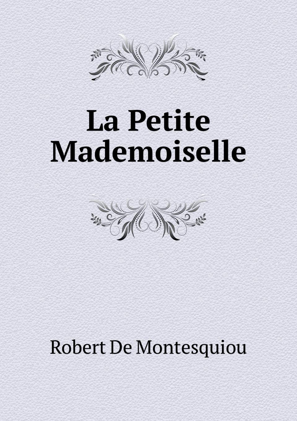 La Petite Mademoiselle Contemporary Romance