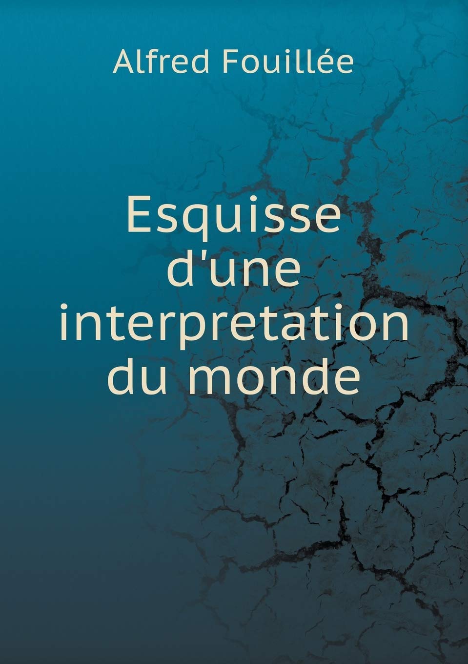 Esquisse d'une interpretation du monde Books