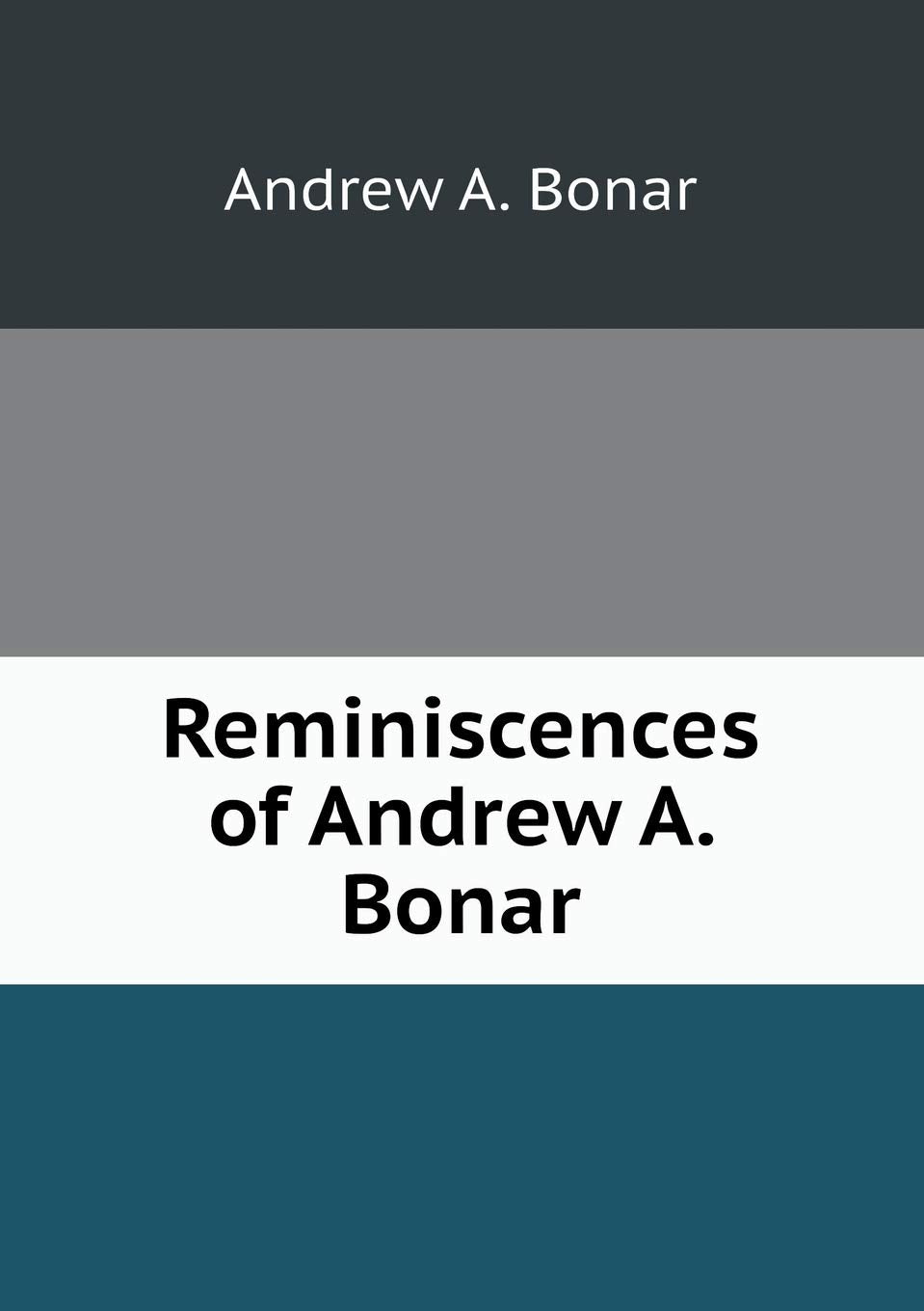 Reminiscences of Andrew A. Bonar Books