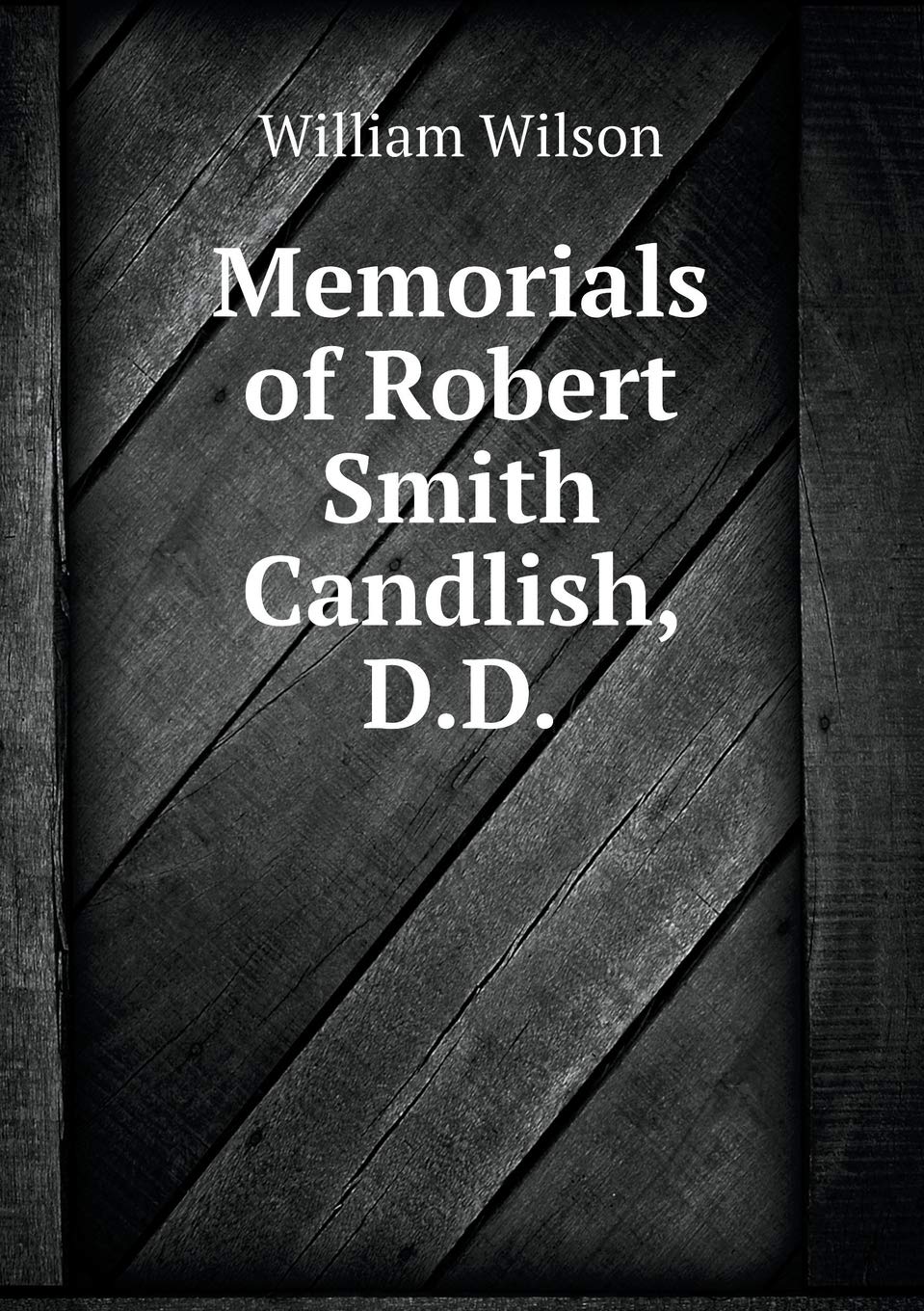 Memorials of Robert Smith Candlish, D.D Books