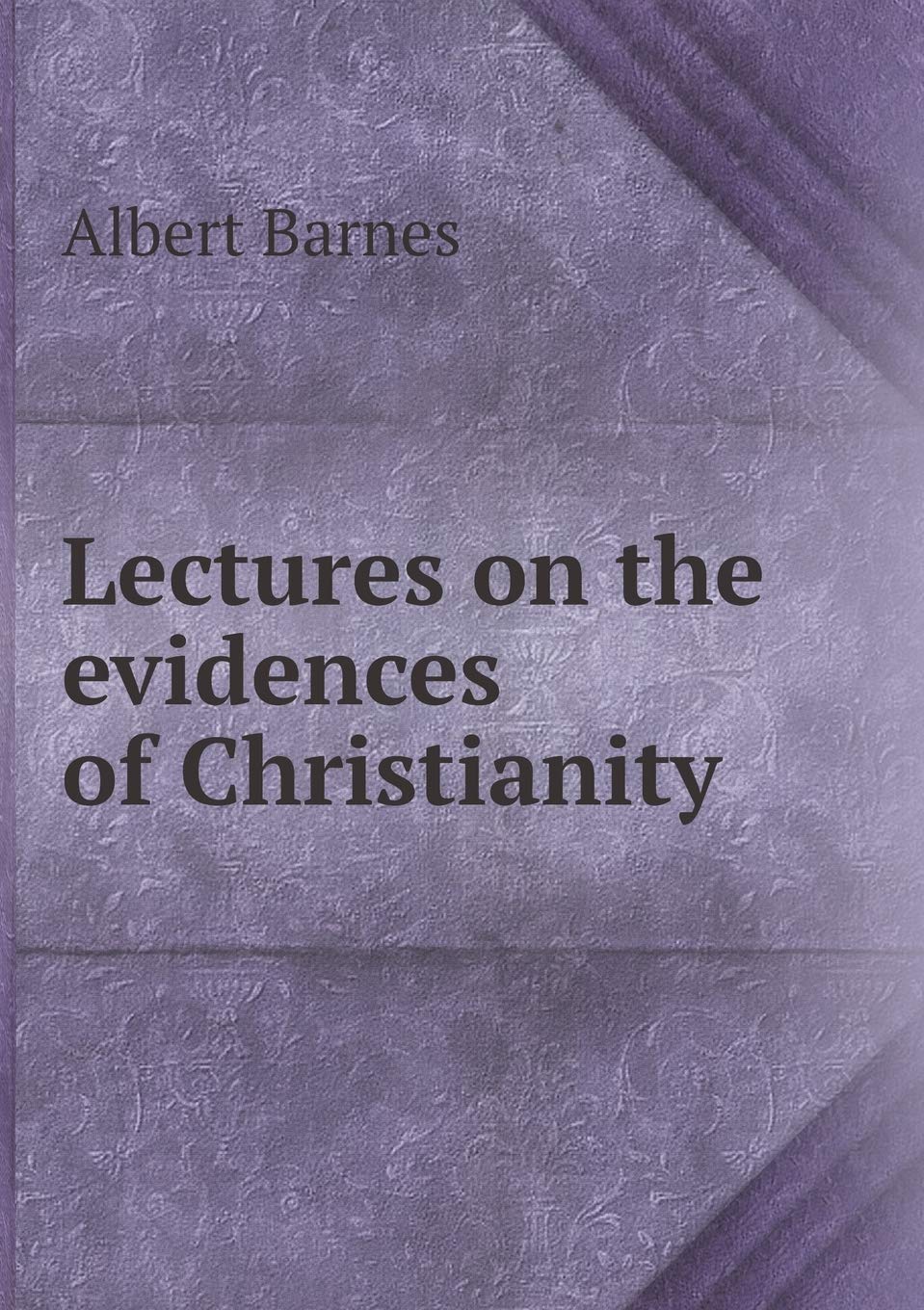 Lectures on the evidences of Christianity Books