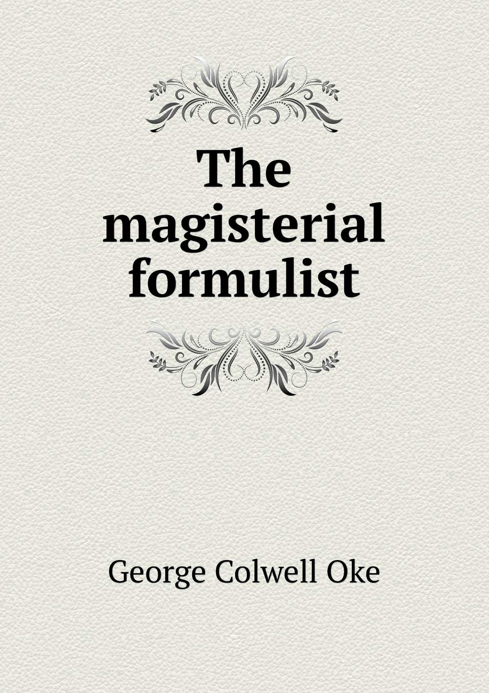 The magisterial formulist Books
