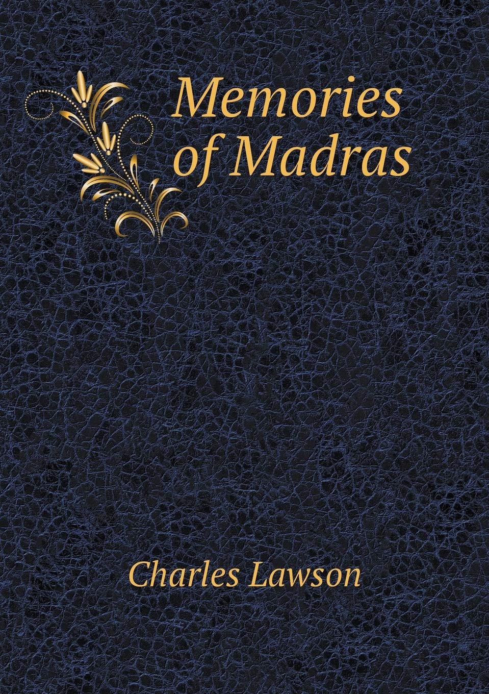 Memories of Madras Politics & History