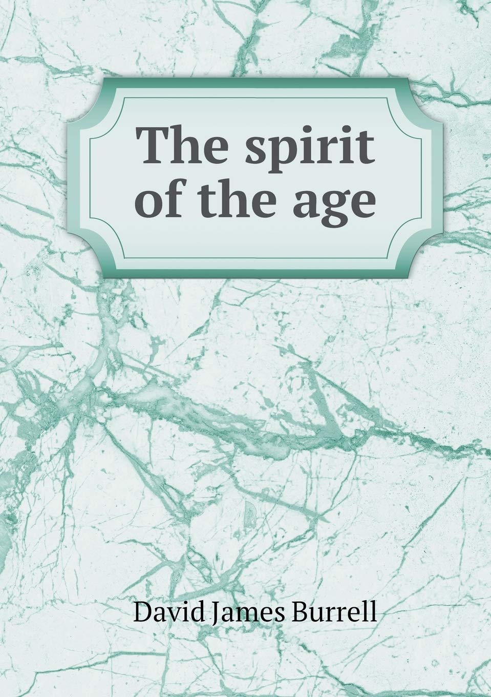 The spirit of the age Books