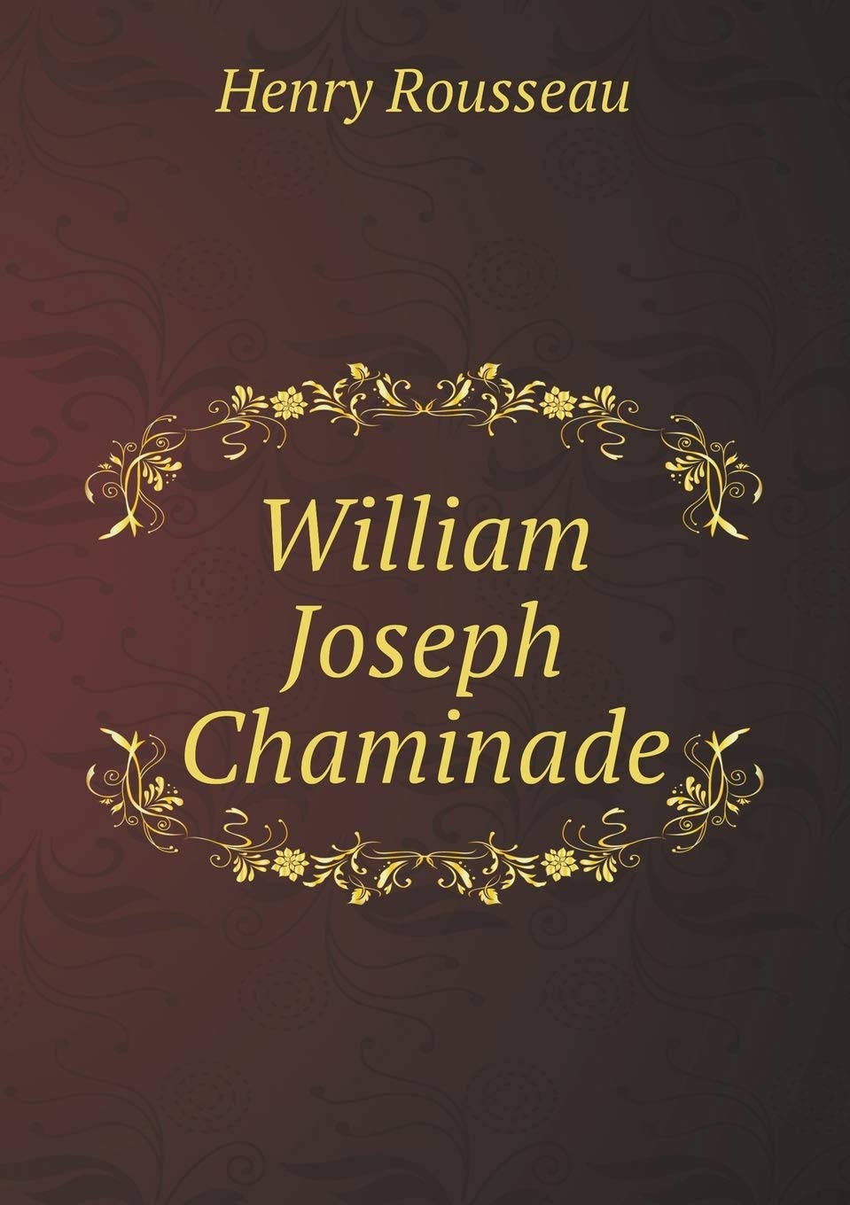 Product Image: William Joseph Chaminade