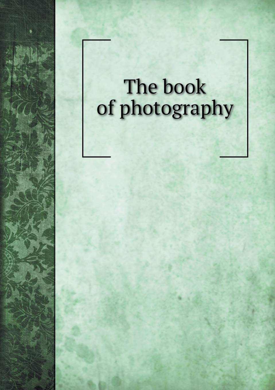 The book of photography Books