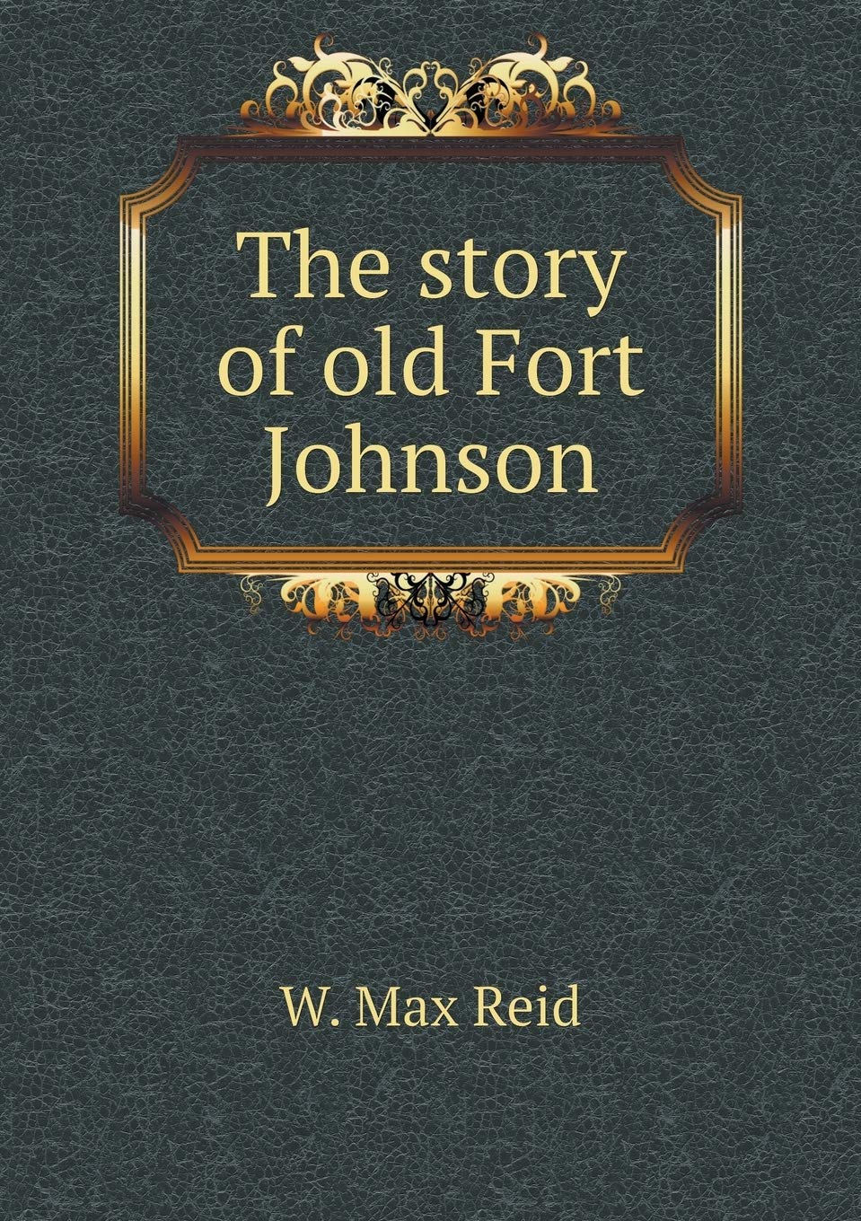 The story of old Fort Johnson Books