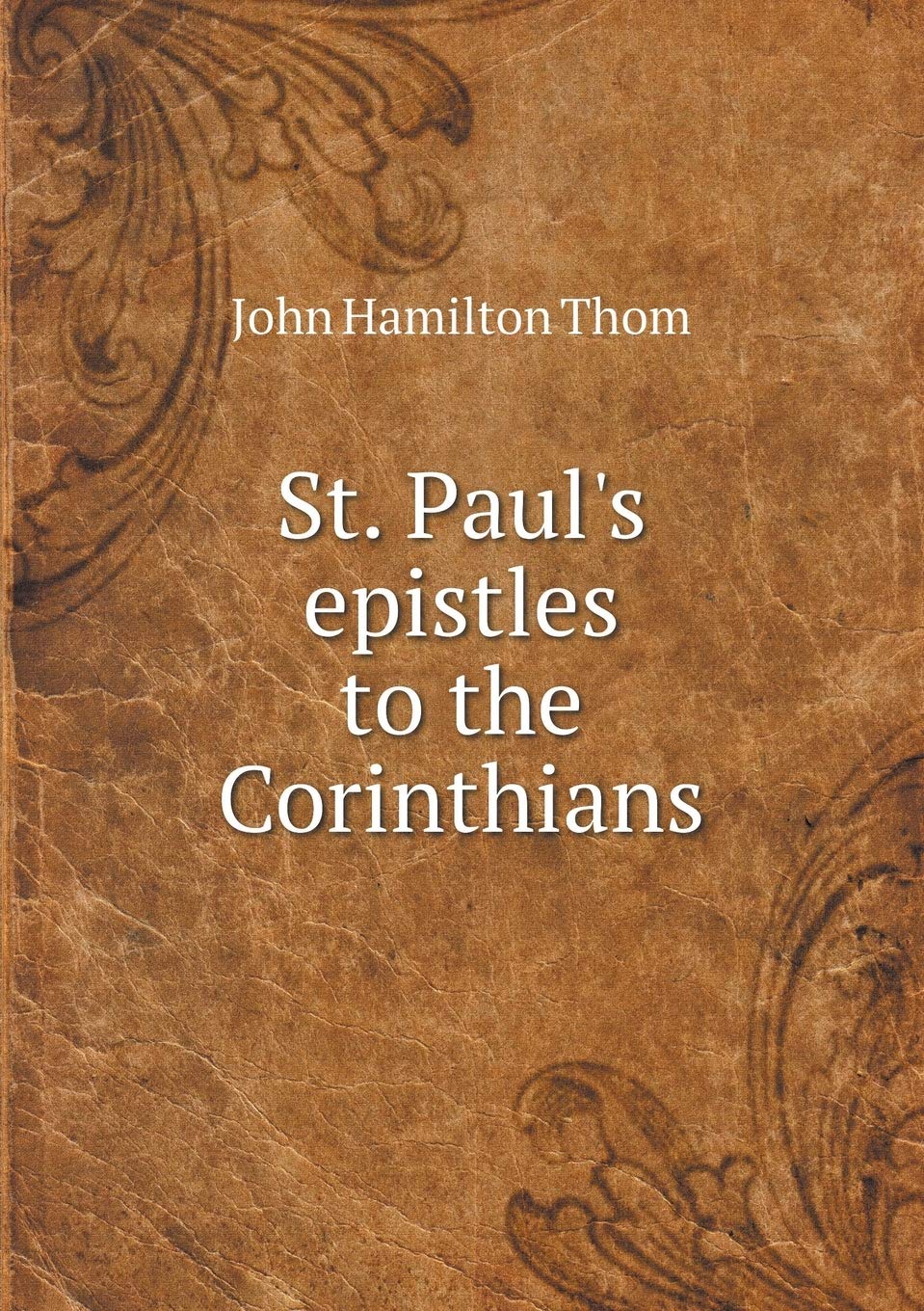 St. Paul's epistles to the Corinthians Books