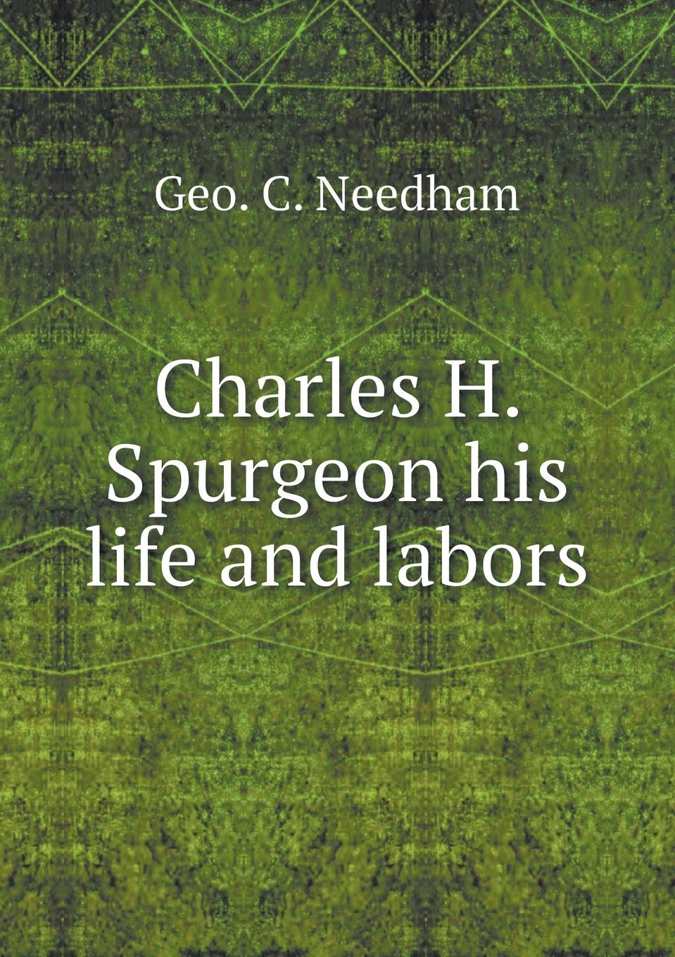 Charles H. Spurgeon his life and labors Books