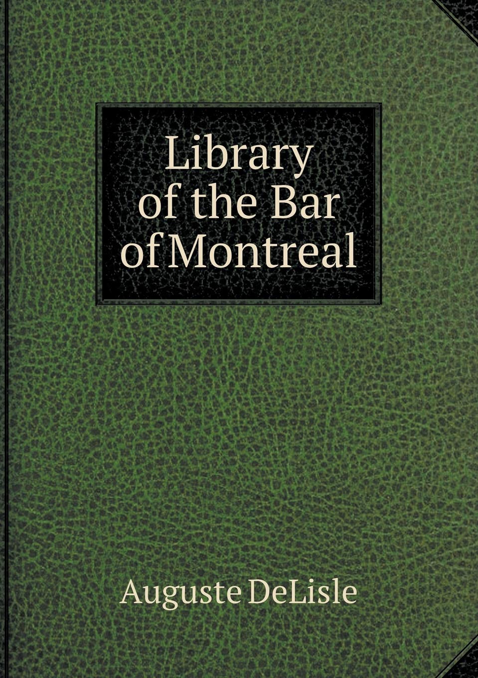 Library of the Bar of Montreal Books