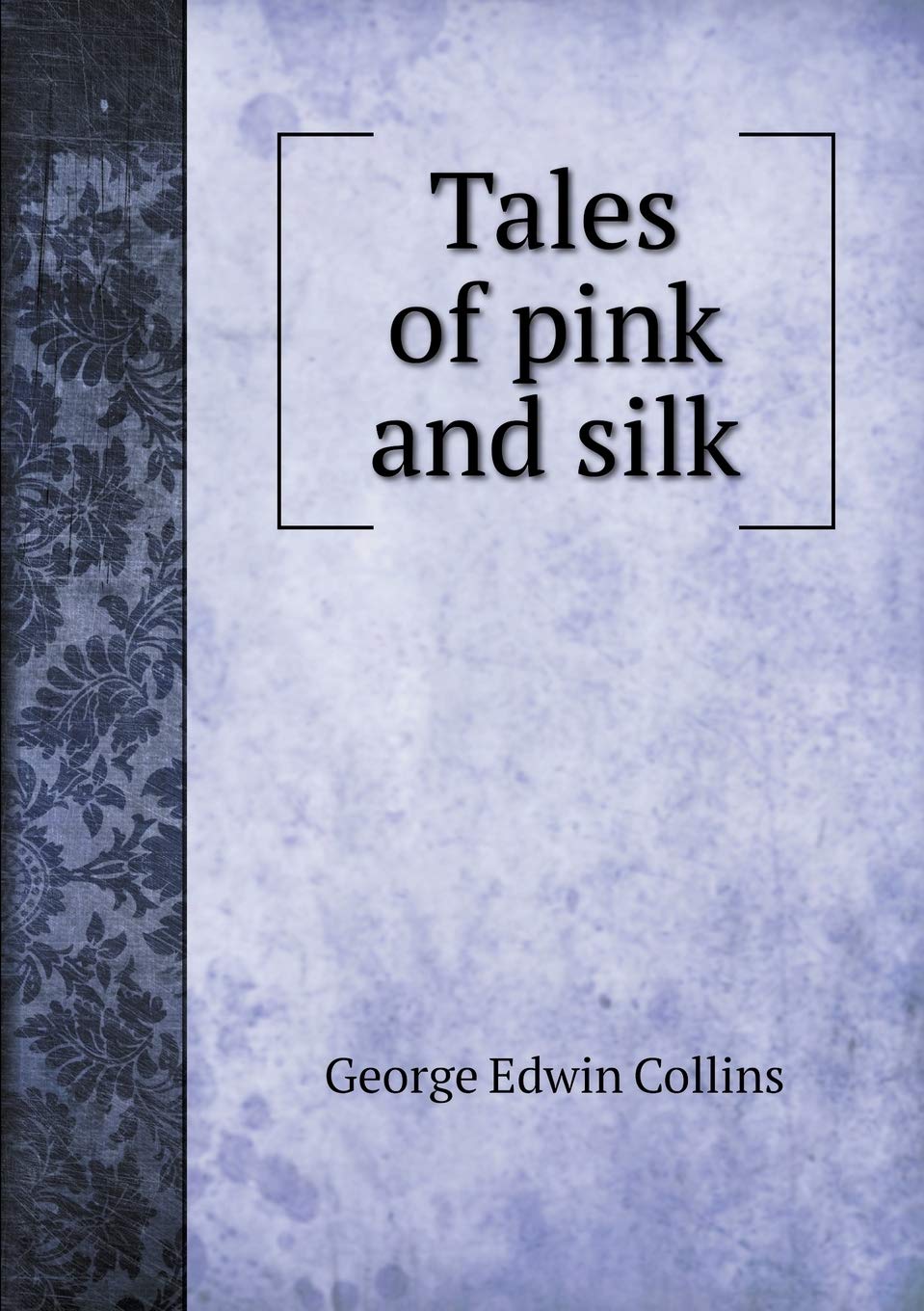 Tales of pink and silk Books