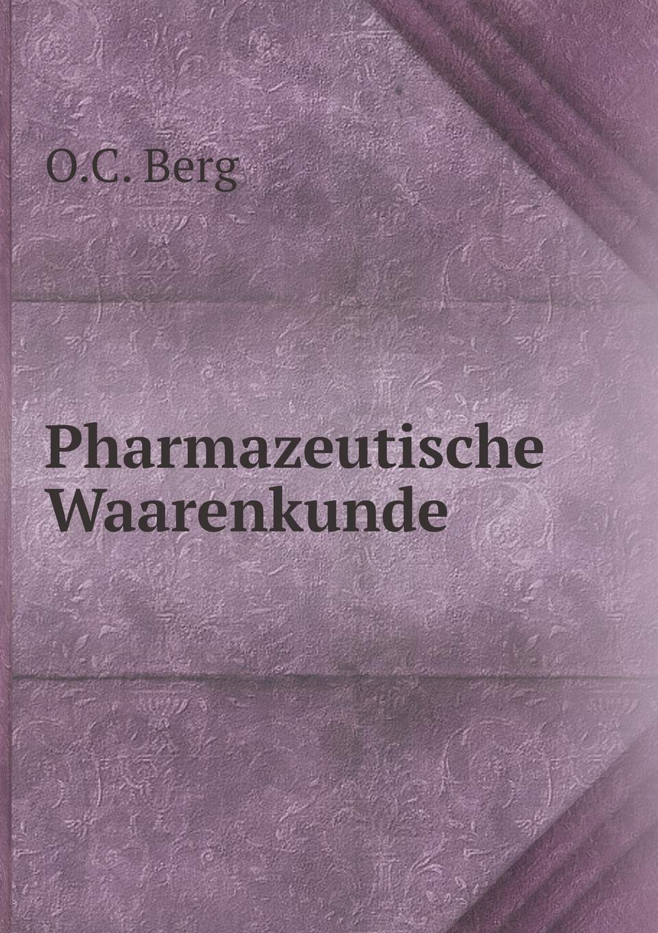 Pharmazeutische Waarenkunde Books