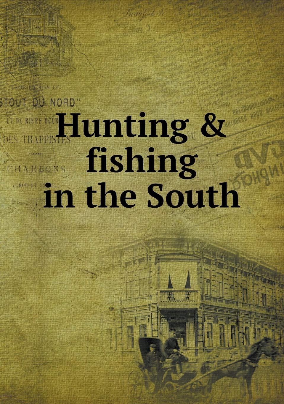 Hunting & fishing in the South Books