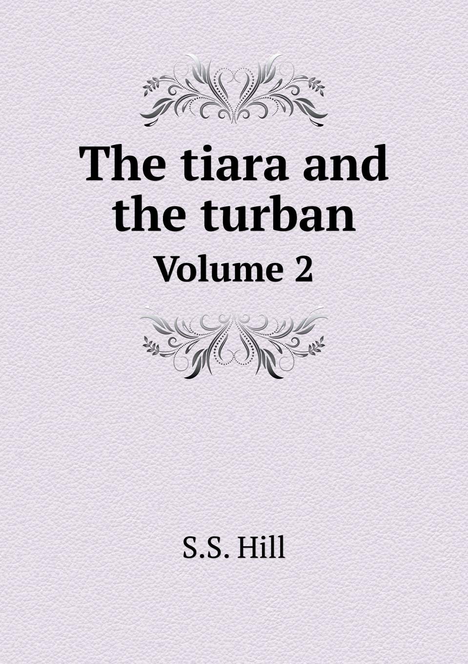 The tiara and the turban Volume 2 Books