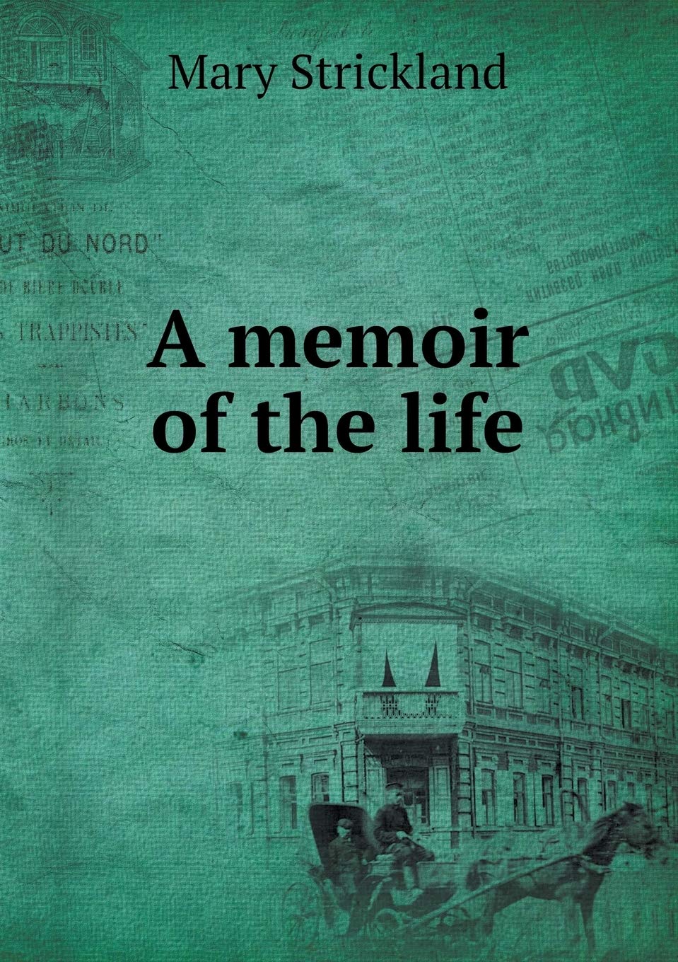 A memoir of the life Books