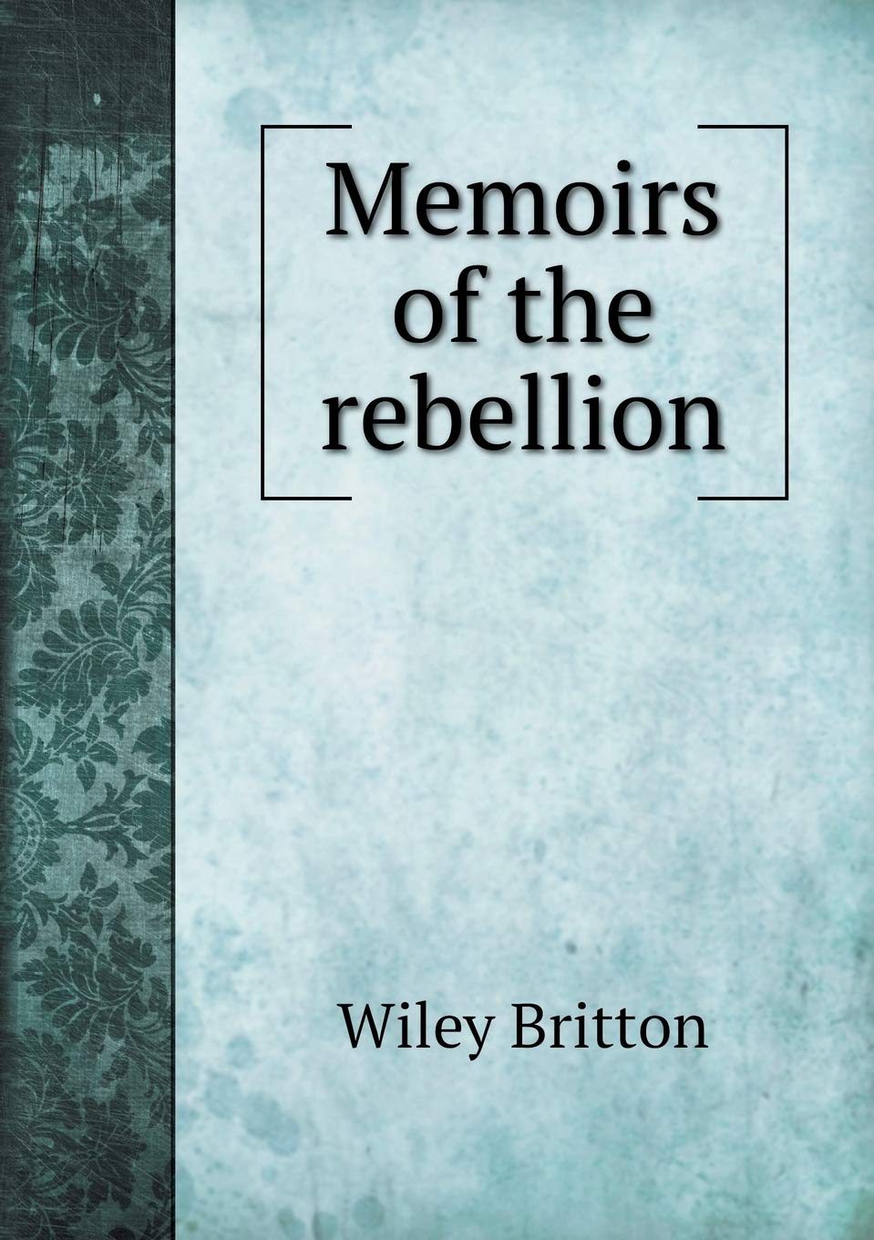 Memoirs of the rebellion Books