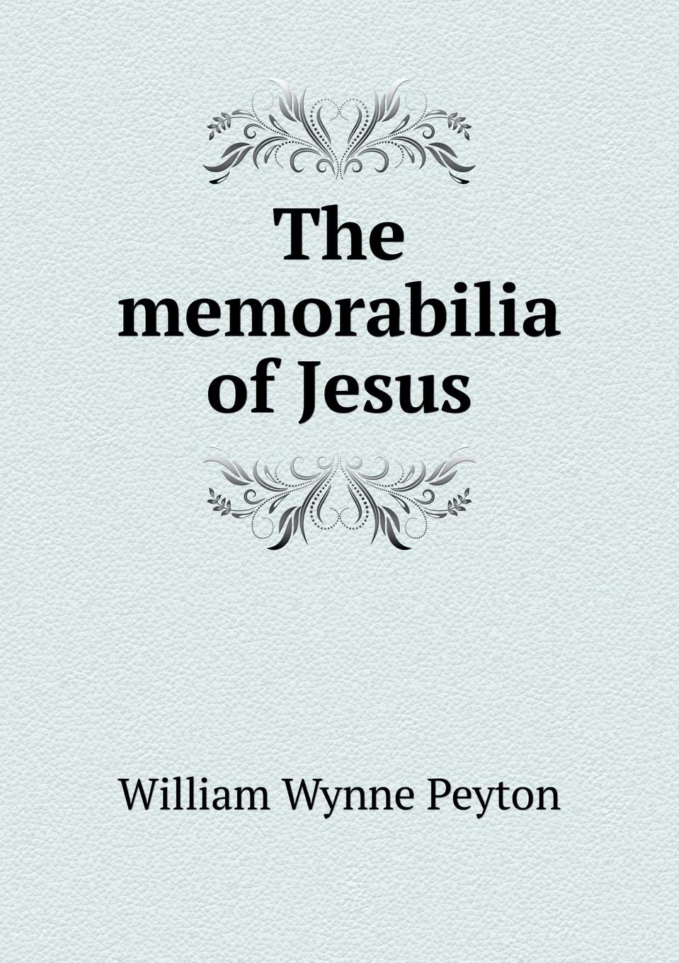 The memorabilia of Jesus Contemporary literature