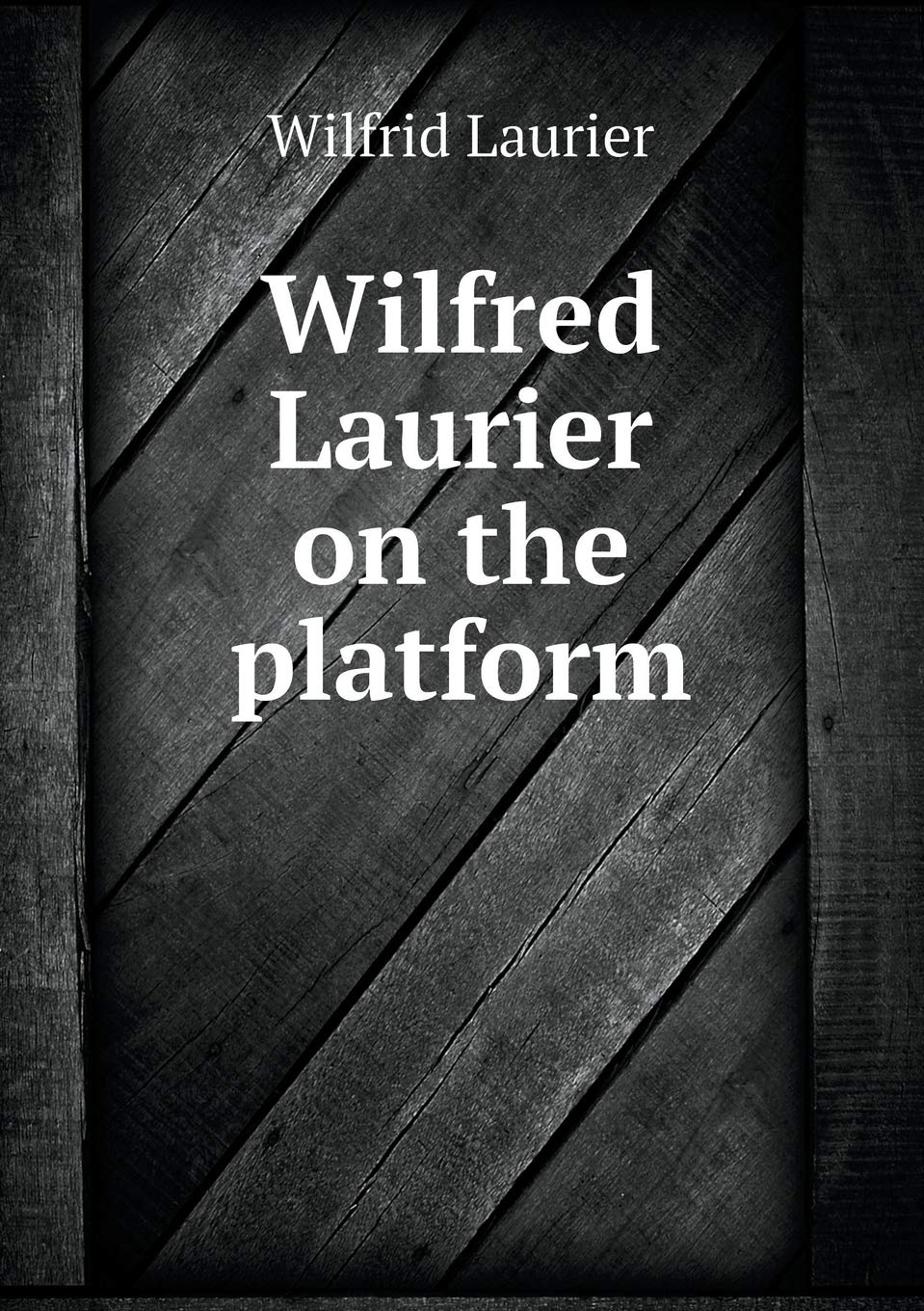 Product Image: Wilfred Laurier on the platform