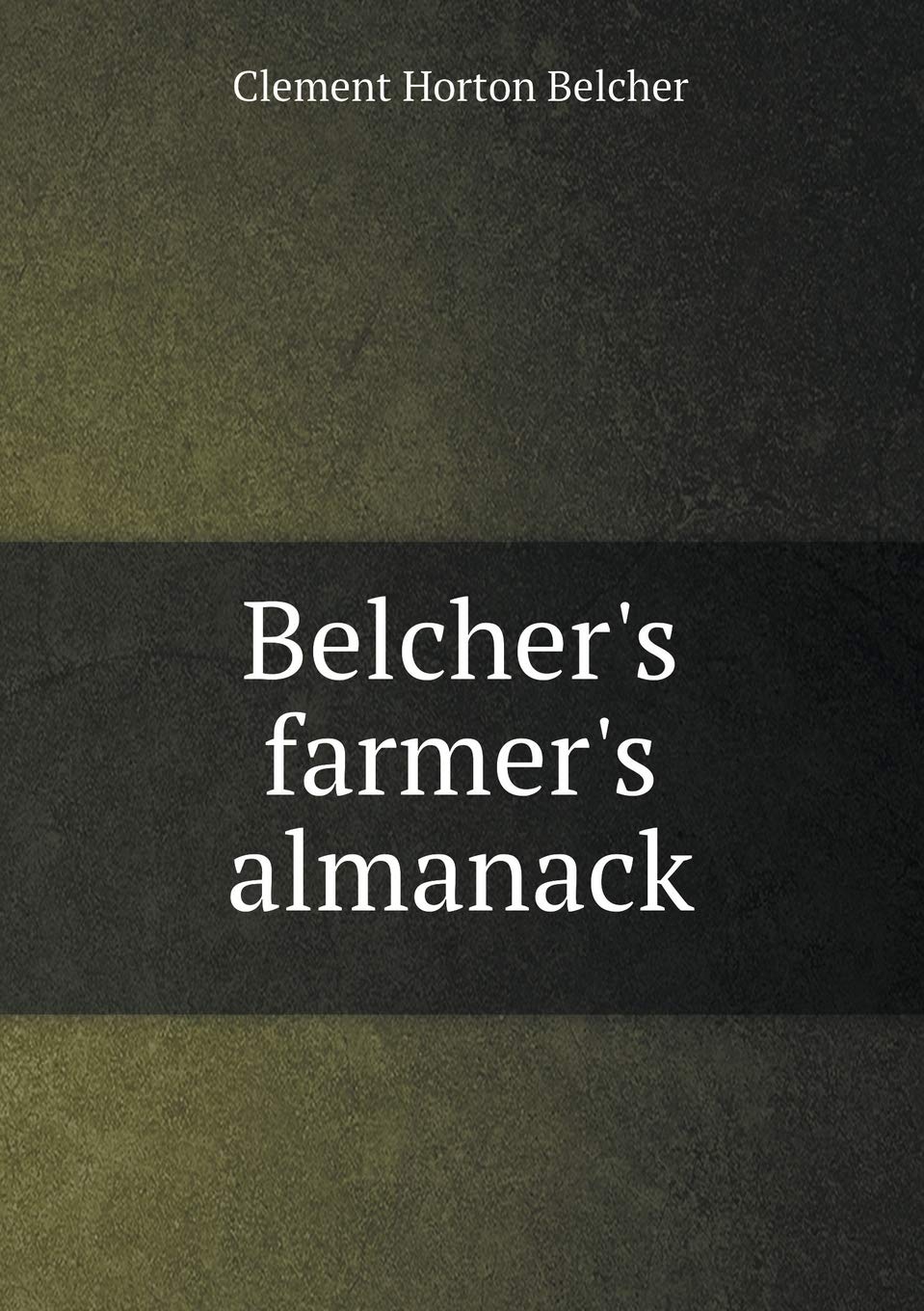 Belcher's farmer's almanack Books