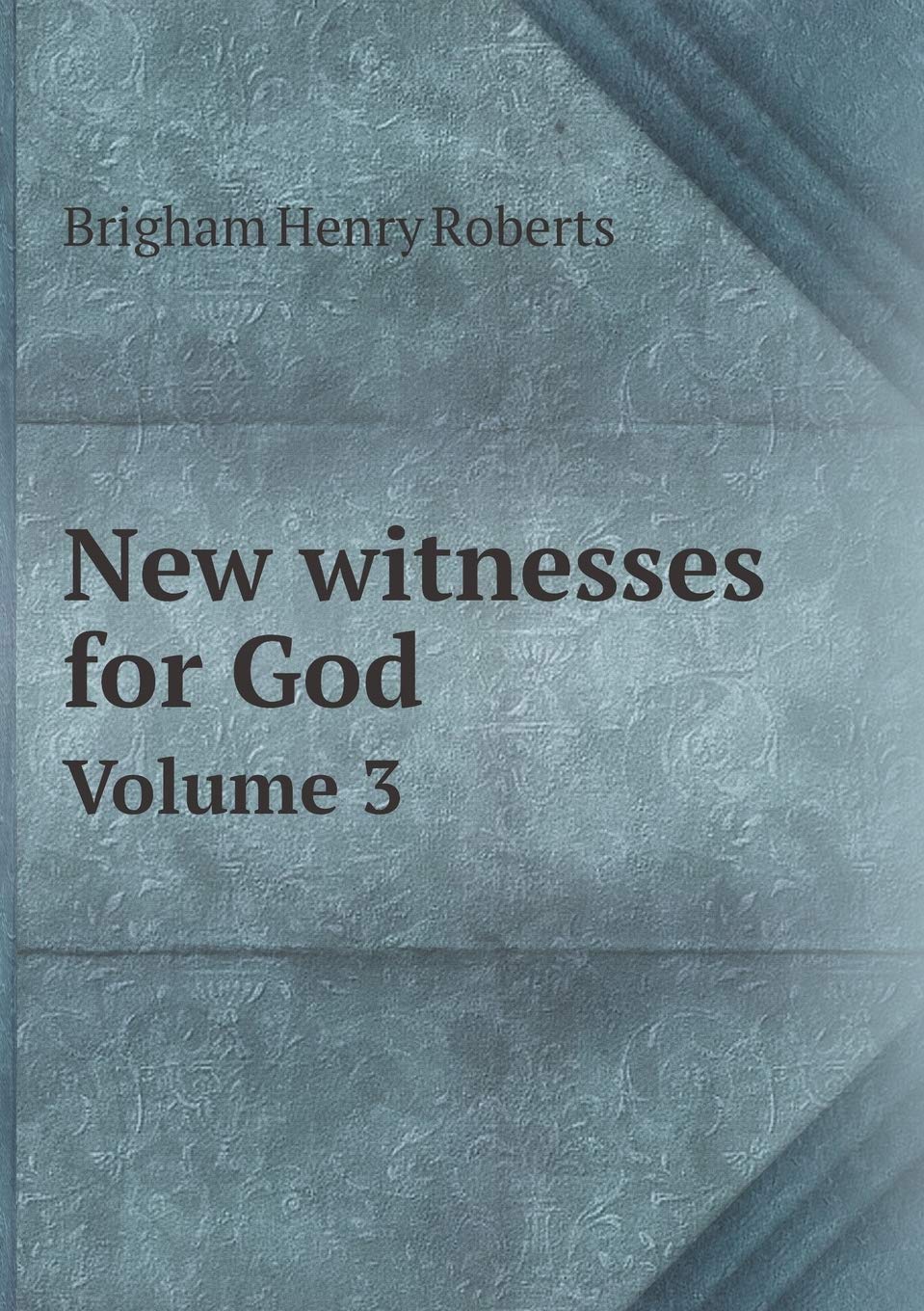 New witnesses for God Volume 3 Books