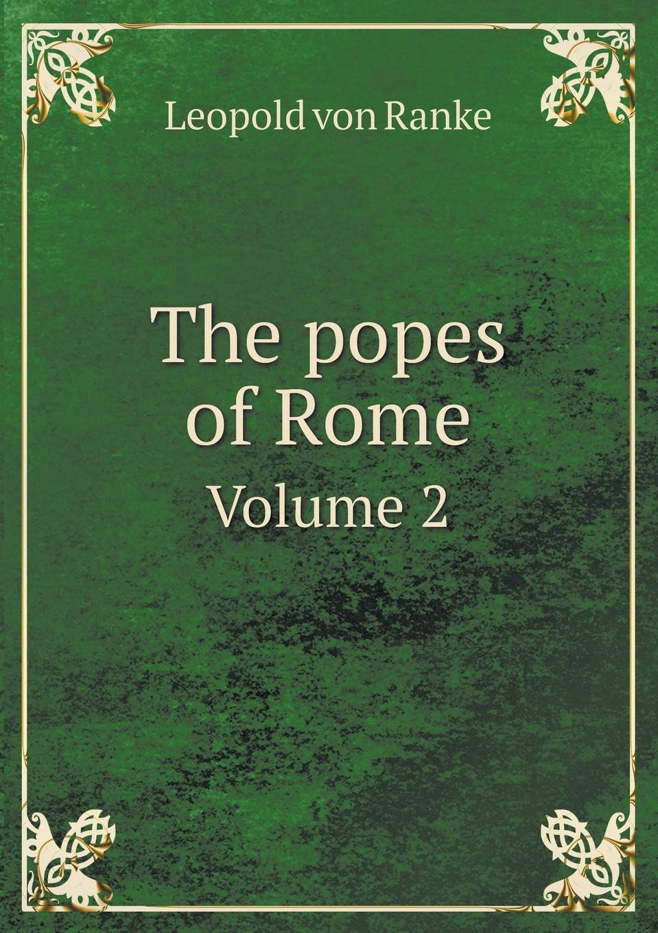 The popes of Rome Volume 2 Books