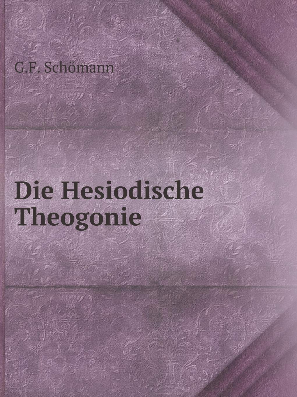 Die Hesiodische Theogonie Books