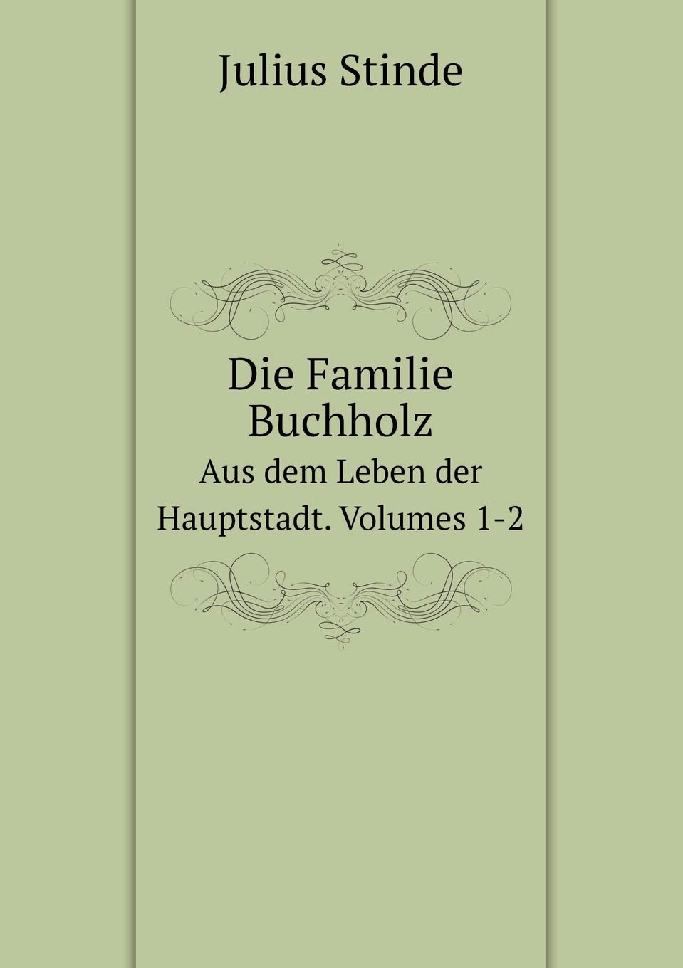 Die Familie Buchholz Aus dem Leben der Hauptstadt. Volumes 1-2 (German Edition) Books