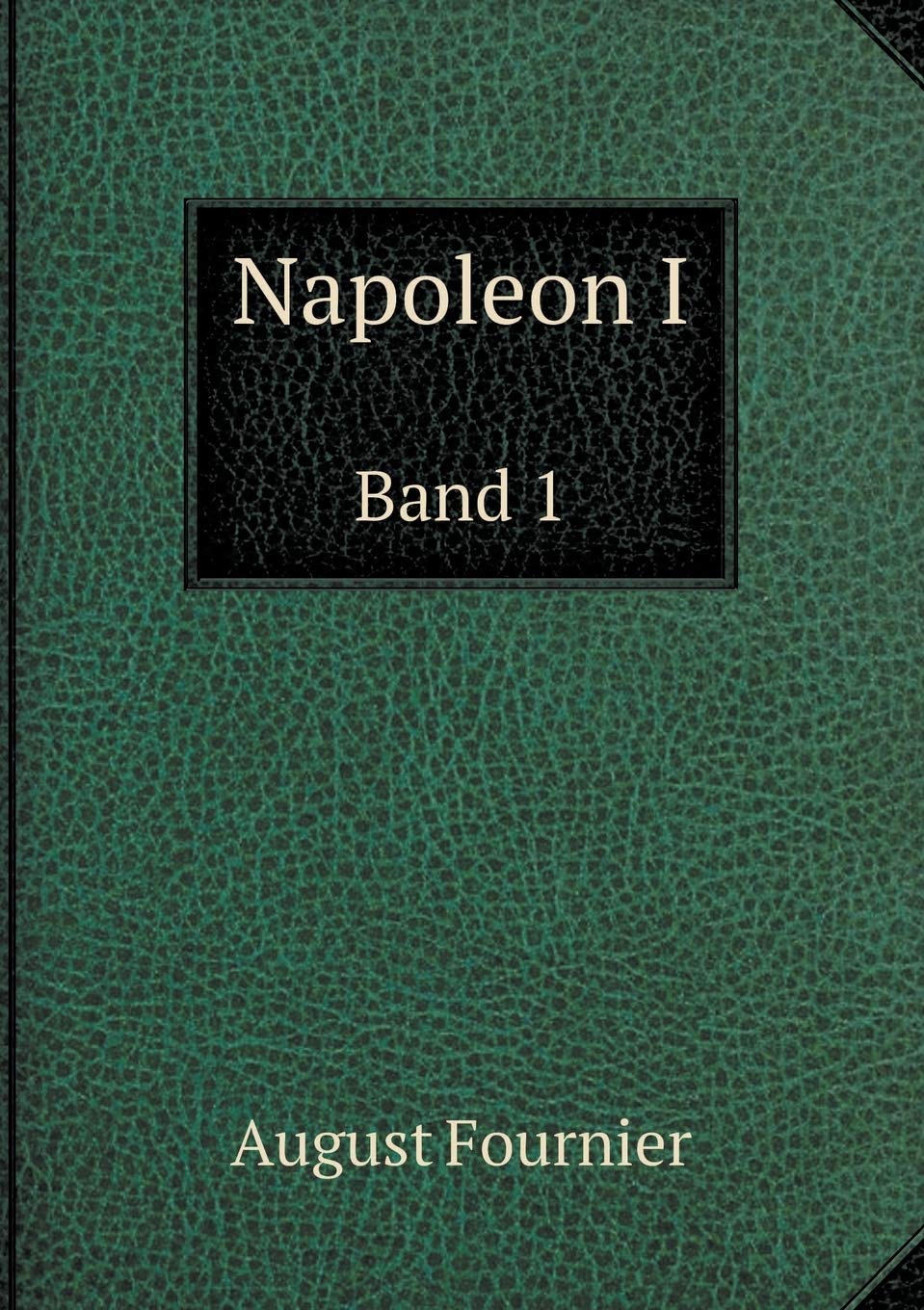 Napoleon I Band 1 Books