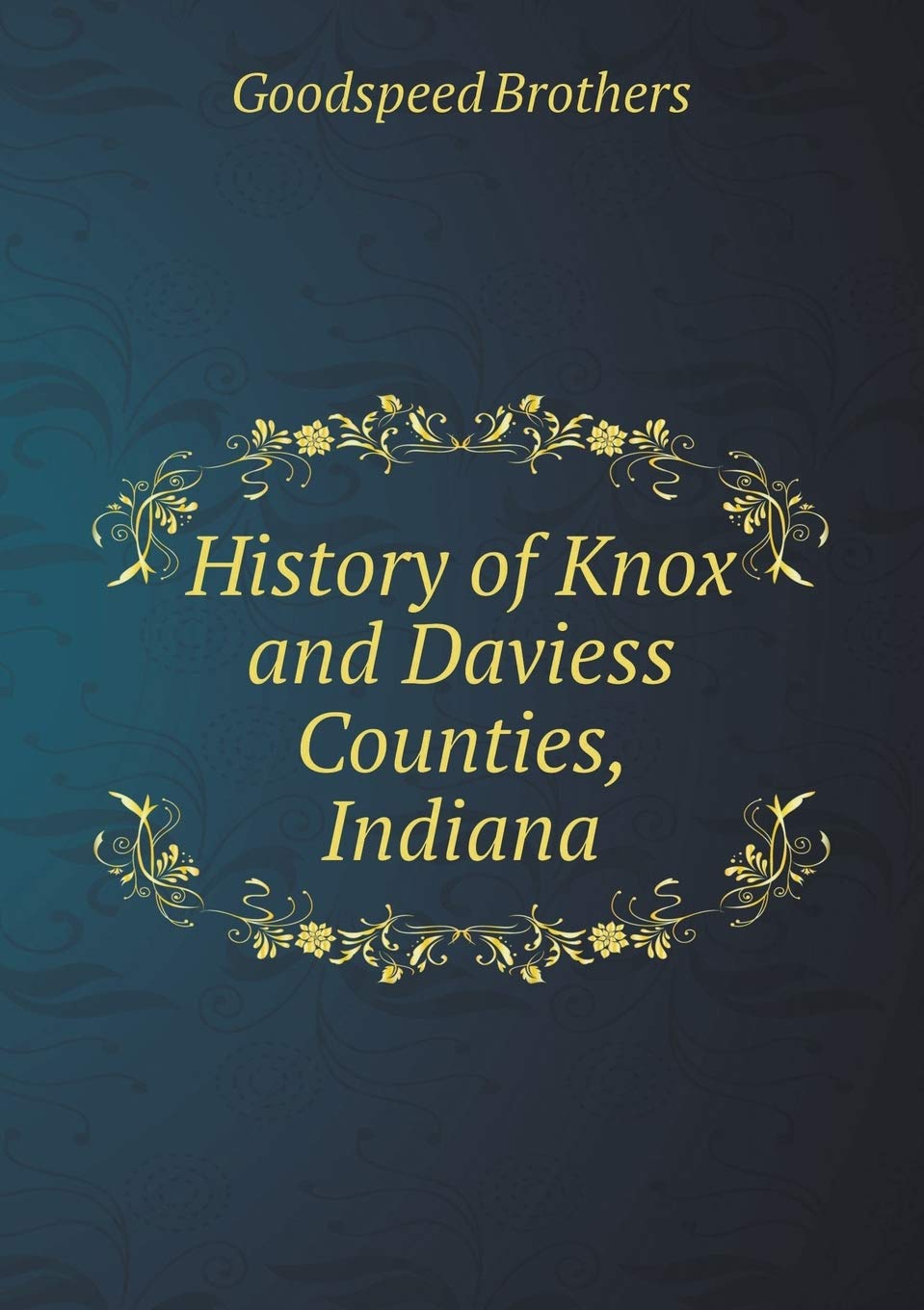 History of Knox and Daviess Counties, Indiana Politics & History